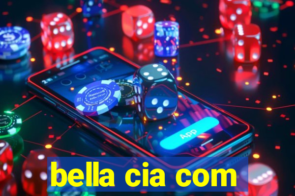 bella cia com